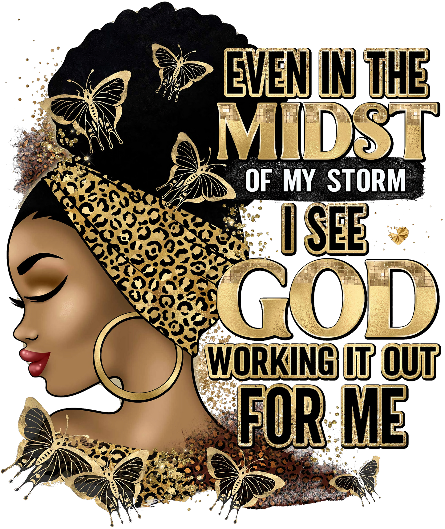 Even In the Midst of My Storm I See GOD Working It Out for Me