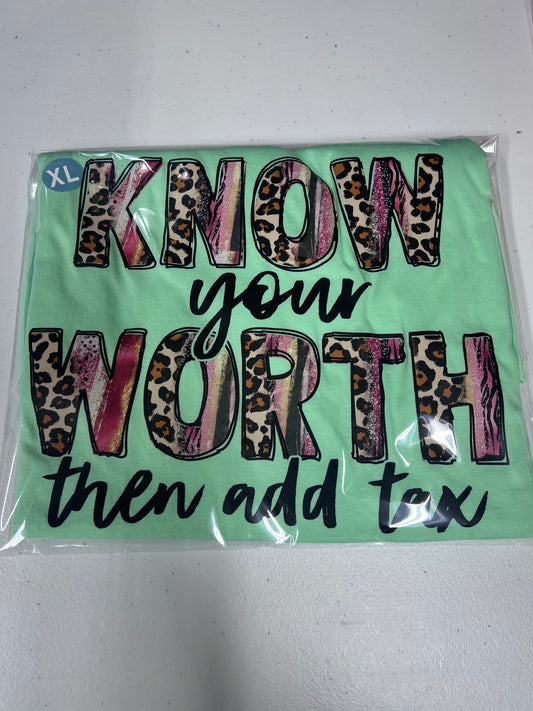 Know Your Worth Then Add Tax
