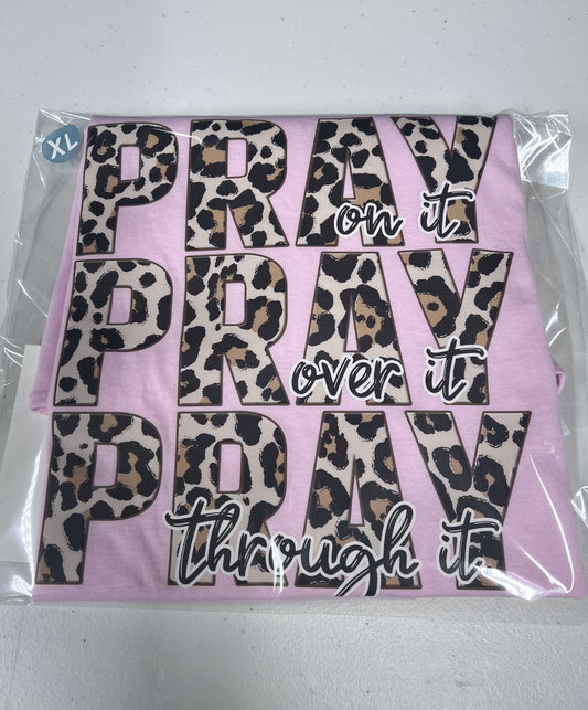 Pray On, Over, Through It