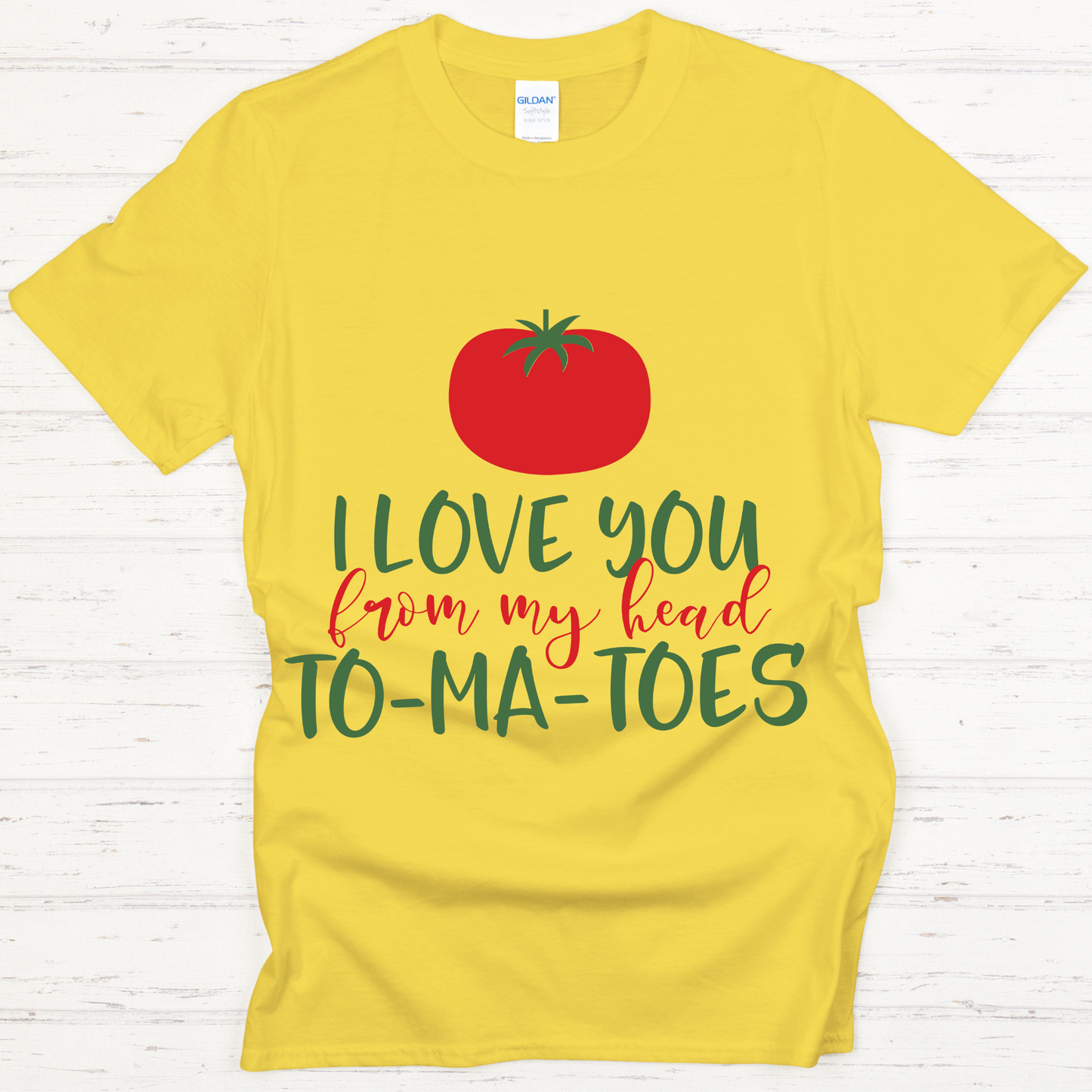 I Love You From My Head To-Ma-Toes