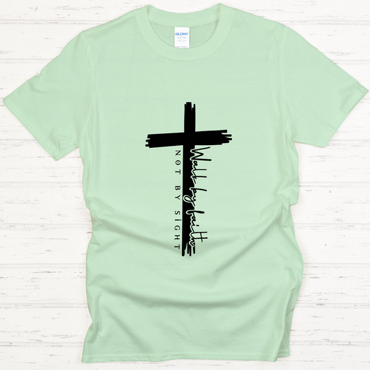 Walk By Faith Not By Sight